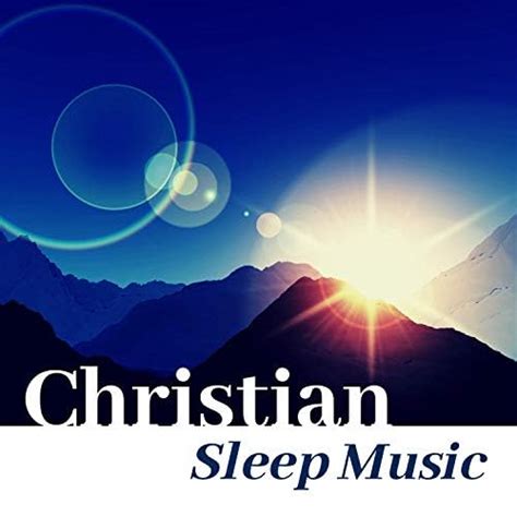 Christian Sleep Music - Deep Sleeping REM Christian Songs by Sleep ...