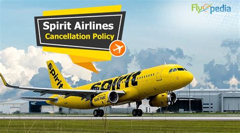 Spirit Airlines – Cancellation Policy and Procedure - Flyopedia Blog