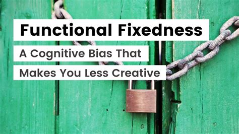 Functional Fixedness: A Cognitive Bias That Makes You Less Creative ...