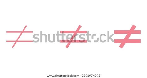 Not Equal Sign Symbol Mathematics Math Stock Vector (Royalty Free) 2391974793 | Shutterstock