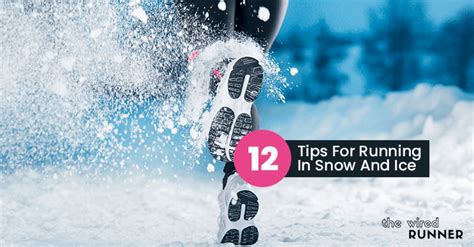 12 Tips For Running In Snow And Ice - The Wired Runner