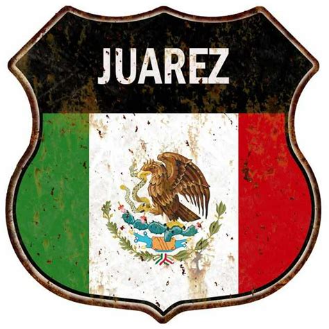 JUAREZ Mexican Flag Sign Shield Metal Gift Mexico 211110008069 ...