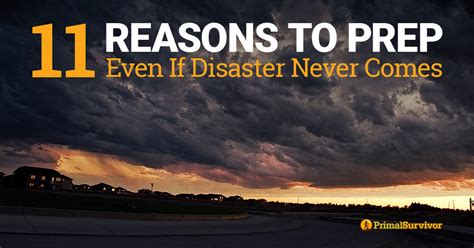 11 Reasons to Prep (Even if Disaster Never Comes)