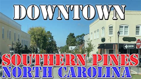 Southern Pines - North Carolina - 4K Downtown Drive - YouTube