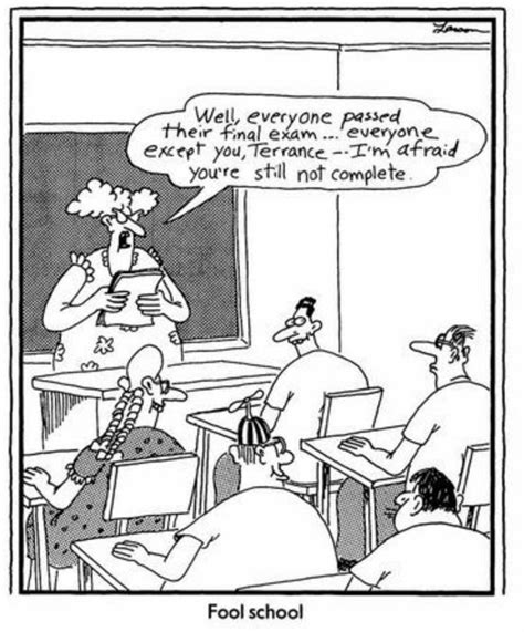 fool school | the far side | by: gary larson | Education | The far side, Far side cartoons, Gary ...