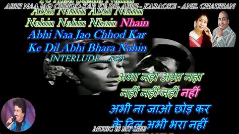 Abhi Na Jao Chhod Kar - Karaoke With Scrolling Lyrics Eng. & हिंदी - YouTube