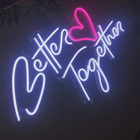 Better Together Neon Sign – The Neon Sign Co