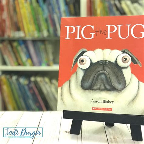 Pig The Pug Activities and Lesson Plans for 2024 - Teaching with Jodi Durgin and Company