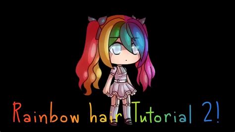 Gacha Life Rainbow hair Tutorial 2! - YouTube