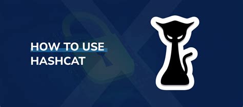 How to Use Hashcat for Password Cracking: A Hacking Guide