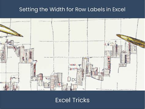 Resize Excel Row Labels: Maximize Efficiency – excel-dashboards.com