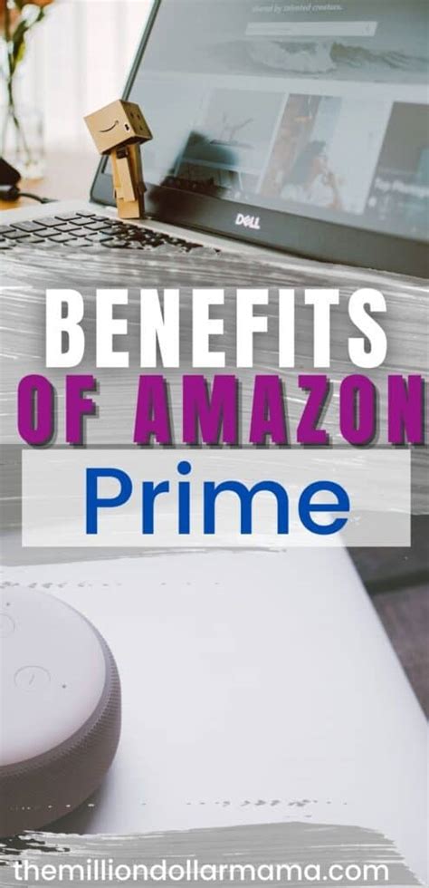 Amazon Prime Benefits: Why Get Amazon Prime?