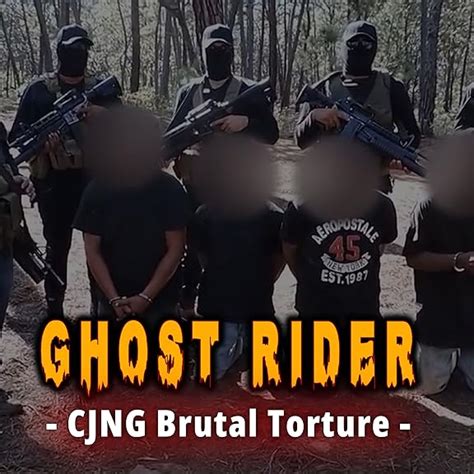 The Ghost Rider Video - CJNG Cartel Punishment-Baggage Unclaimed