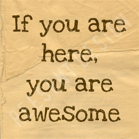 awesome | You are awesome, Sign quotes, Words