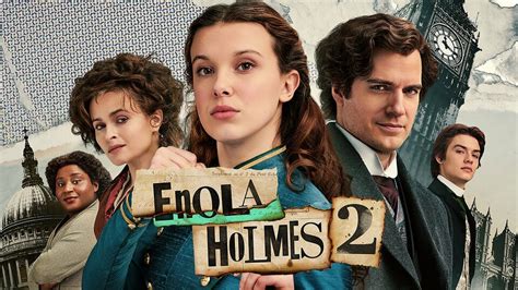 Enola Holmes 2 - Netflix Movie - Where To Watch