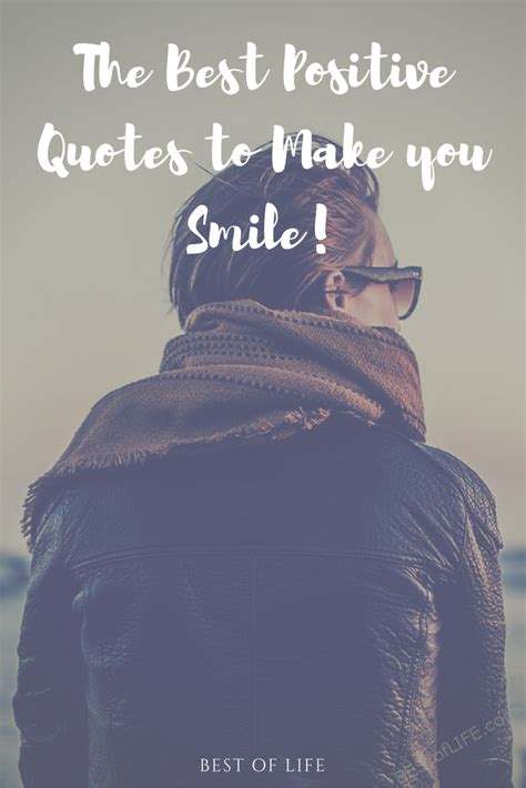 Best Positive Quotes to Make you Smile - The Best of Life