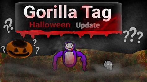 Gorilla Tag Halloween update. - YouTube