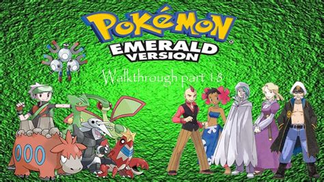 Pokemon emerald walkthrough part 18 (commentary) Elite four and Champion Final showdown - YouTube