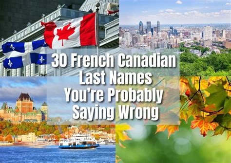 30 French Canadian Last Names You're Probably Saying Wrong