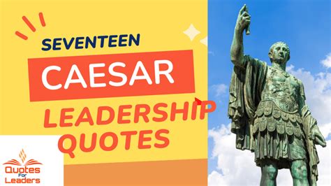 17 Julius Caesar Leadership Quotes to Inspire You - Quotes For Leaders