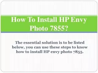 PPT - How to Set Up and Install the HP Envy 6255 PowerPoint Presentation - ID:12121821