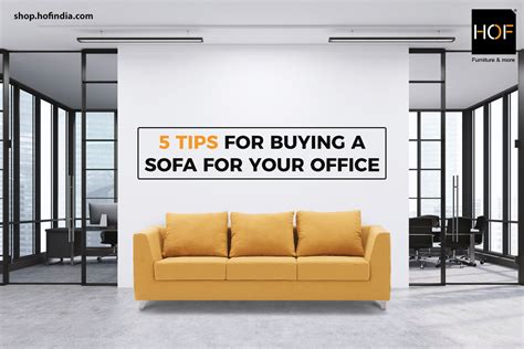 5 Tips for buying a sofa for your office | HOF India