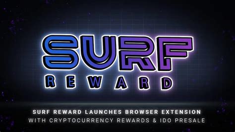 SURF Reward Launches Browser Extension With Cryptocurrency Rewards & IDO Presale