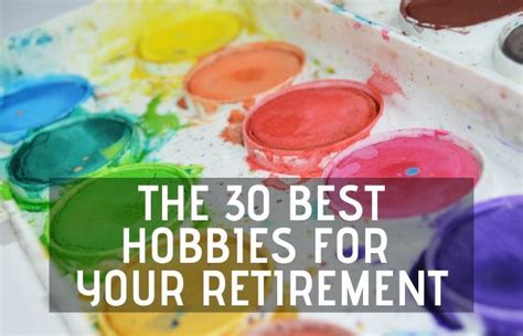 The 30 Best Hobbies In Retirement – Retirement Tips and Tricks | Fun hobbies, Hobbies, Retirement