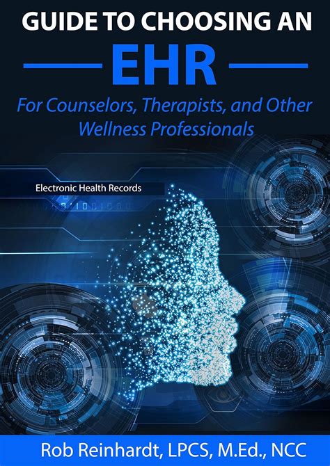 Guide to Choosing an EHR: For Counselors, Therapists, and Other ...