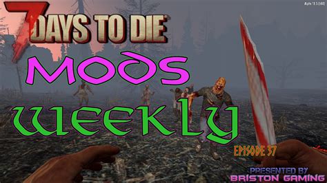 7 Days to Die Mods Weekly - YouTube