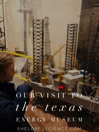 Our trip to the Texas Energy Museum