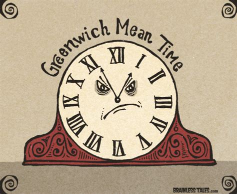 Greenwich Mean Time - Brainless Tales