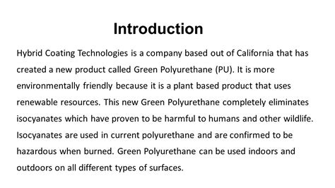 Green Polyurethane By Heather Bradshaw. Introduction Hybrid Coating Technologies is a company ...