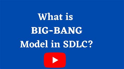 What is Big Bang Model? What are the advantages of Big Bang Model ...