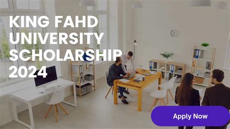 Apply Now To The King Fahd University Scholarship 2024 (Fully Funded) - Career Opportunities