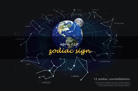 What To Expect From The April 21St Zodiac Sign | ShunSpirit