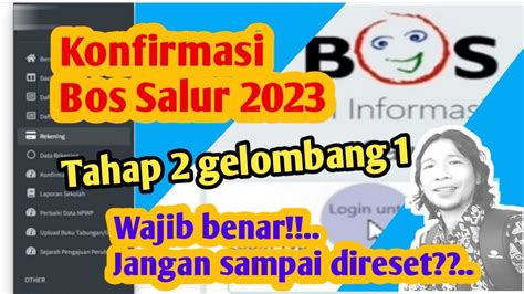 cara konfirmasi bos salur tahap 2 wajib dan benar - jangan sampai direset di bos salur 2023 ...