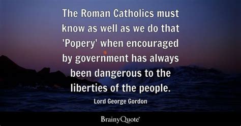 Lord George Gordon Quotes - BrainyQuote