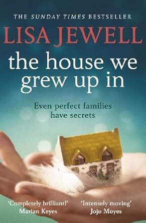 The House We Grew Up In eBook: Lisa Jewell: Amazon.co.uk: Kindle Store