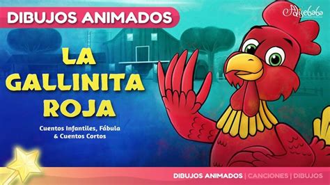 La historia de la gallinita roja - Cuentos infantiles