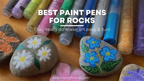 Best Paint Pens for Rocks: They Really Do Make Art Easy & Fun!