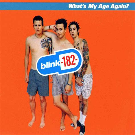 Blink-182 - What's My Age Again? at Discogs