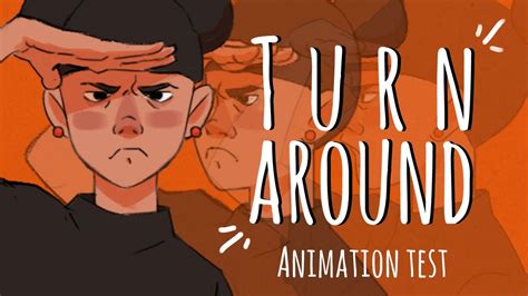 TURNAROUND (animation test) - YouTube