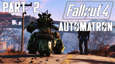 Fallout 4 Automatron Gameplay Walkthrough Part 2 - YouTube