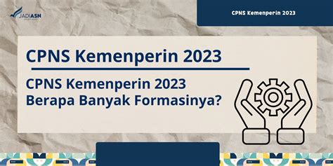 CPNS Kemenperin 2023 Berapa Banyak Formasinya?