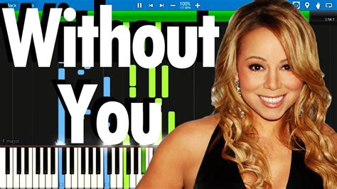 Mariah Carey - Without You | Synthesia Piano Tutorial - YouTube