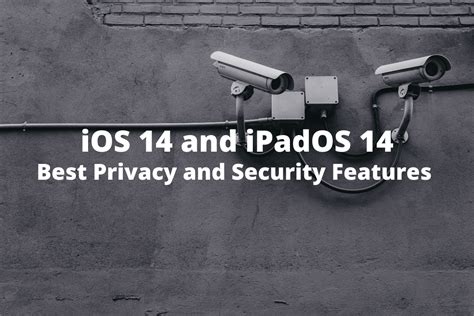 15 Best Privacy and Security Features in iOS 14 and iPadOS 14