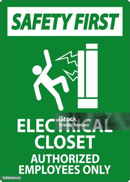 Safety First Sign Electrical Closet Authorized Employees Only Stock Illustration - Download ...