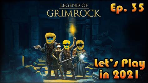 LEGEND OF GRIMROCK Let's Play in 2021: Episode 35 [Full Playthrough]🔥🐌⚔ ...