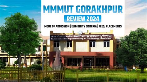 MMMUT Gorakhpur Review 2024 | Mode Of Admission | Eligibility Criteria ...